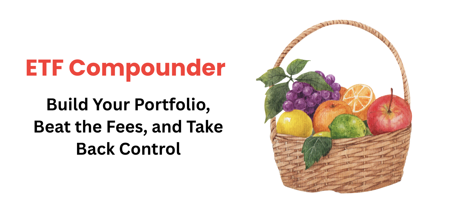 ETF Compounders Live: Build Your Portfolio, Beat the Fees, and Take Back Control 